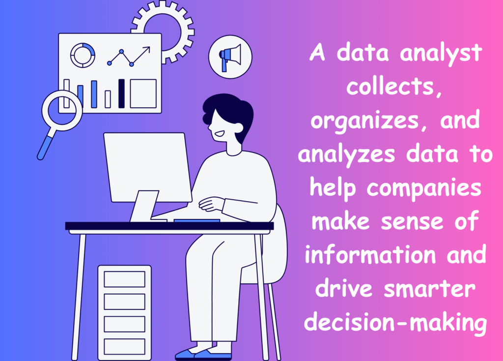 A girl sitting at a desk, working on a desktop computer, presumably analyzing data. On one side of the image, there is a text describing the role of a data analyst in helping companies make informed decisions. It is a graphical user interface with a cartoon illustration design